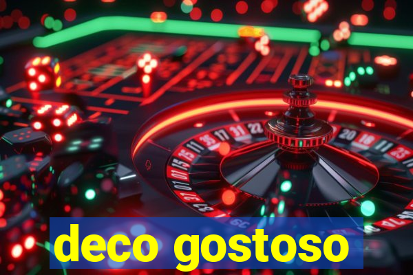 deco gostoso